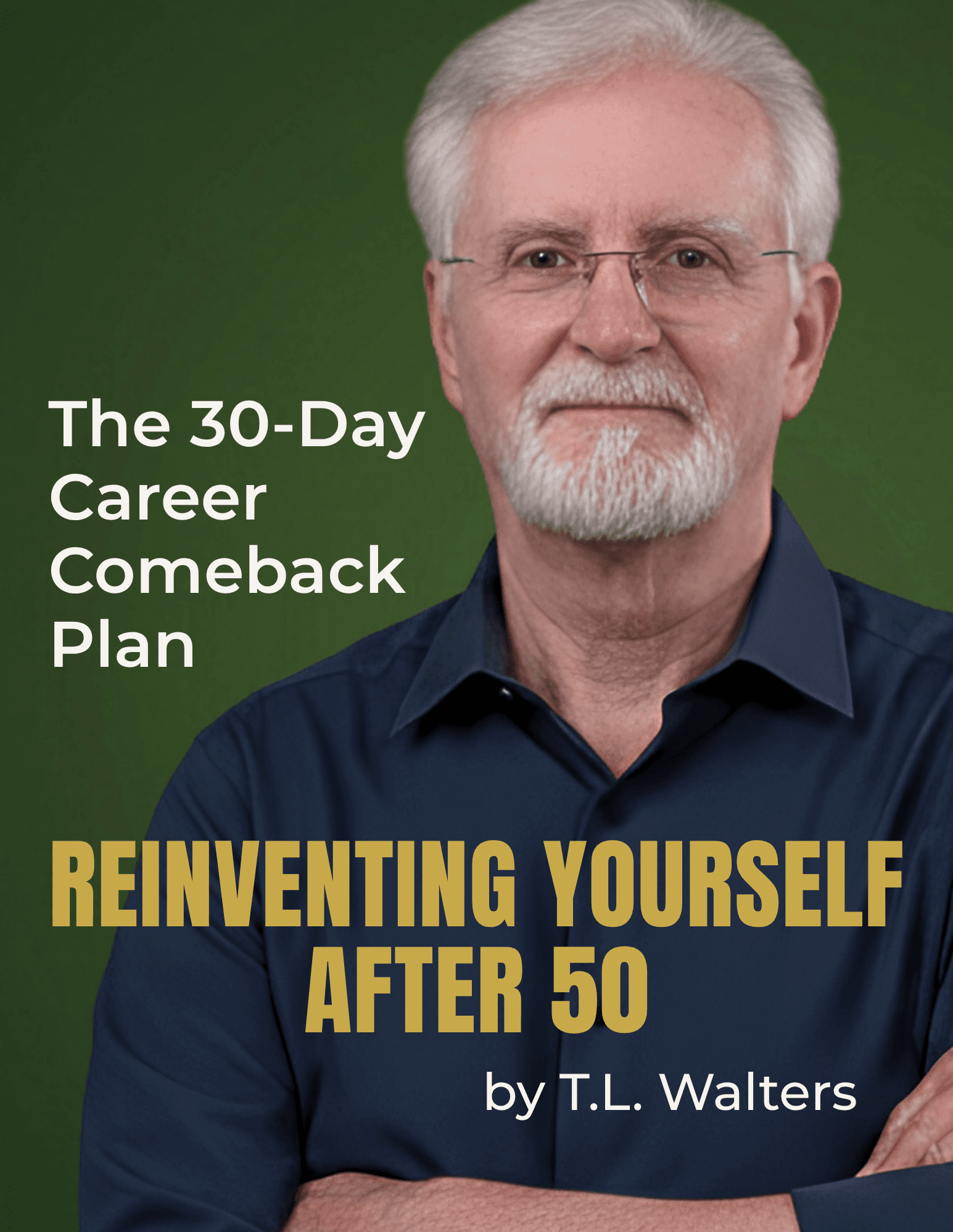 Reinventing Yourself After 50 - The 30-Day Career Comeback Plan
